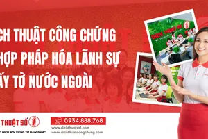 Hướng dẫn hợp pháp hóa lãnh sự & Dịch thuật công chứng cho giấy tờ nước ngoài tại Việt Nam