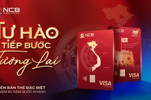 Ngân hàng NCB ra mắt thẻ visa Tự Hào, mang Việt Nam đi khắp muôn nơi
