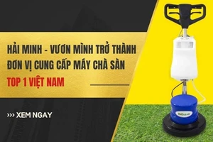 Hải Minh vươn mình thành đơn vị cung cấp máy chà sàn đẳng cấp