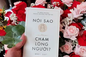 'Nói sao cho chạm lòng người': Hướng dẫn làm chủ nghệ thuật giao tiếp