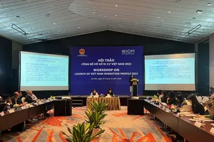 IOM khuyến nghị bảo vệ quyền và lợi ích chính đáng của người di cư 