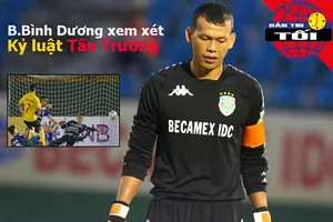 Bình Dương xem xét kỷ luật Tấn Trường, Liverpool e ngại gì