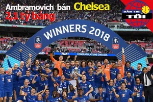 Chelsea được chào giá 2,1 tỉ bảng, PVF-HAGL và ý tưởng táo bạo