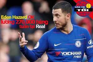 Hazard đồng ý về Real, Neymar đối diện án phạt nặng từ UEFA