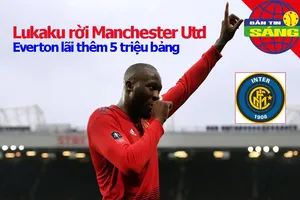 Lukaku rời MU, Everton nhận 5 triệu bảng, Maradona dọa bỏ CLB