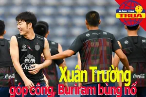 Xuân Trường khơi mào Buriram đá bùng nổ, 'Búp bê Nga’ rút lui