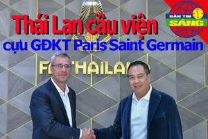 Thái Lan cầu viện cựu GĐKT của Paris Saint Germain