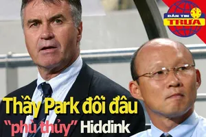 Thầy Park đối đầu Guus Hiddink, Felix đắt thứ 4 mọi thời đại