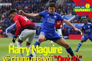 Maguire về chung nhà với 'Quỷ đỏ'; Real có thêm tân binh Ajax