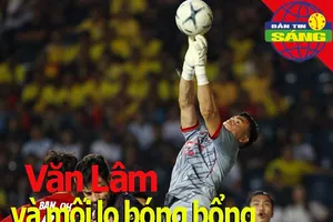 Văn Lâm và mối lo bóng bổng; Coutinho về Bayern giá bao nhiêu?