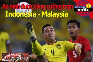 Tăng cường an ninh ở cuộc đối đầu Indonesia và á quân AFF Cup