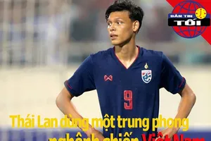 Thái Lan dùng một trung phong nghênh chiến tuyển Việt Nam