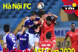 Sốc: Hà Nội FC bị cấm dự AFC Cup 2020; Milan sắp sa thải HLV