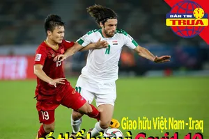 Giao hữu Việt Nam - Iraq sẽ bị hủy; Công Phượng bị ràng buộc