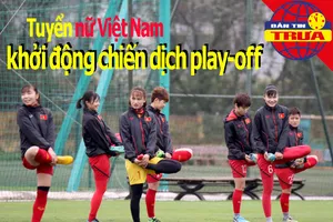 Tuyển nữ khởi động chiến dịch play-off;Tuấn Anh bị chấn thương