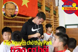 Filip Nguyễn chờ thầy Park trao cơ hội; Sun Yang lại gặp 'hạn'