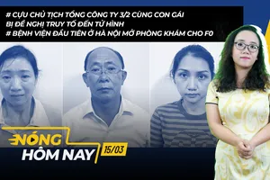 Nóng hôm nay 15-3: Cựu chủ tịch Tổng Công ty 3/2 bị đề nghị truy tố đến tử hình