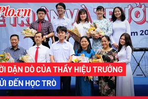 Video: Lời dặn dò xúc động của thầy hiệu trưởng gửi đến học trò ngày trưởng thành