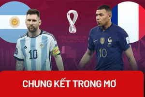 Trước giờ bóng lăn: Pháp - Argentina - chung kết trong mơ