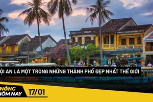 Nóng hôm nay: Hội An là một trong những thành phố đẹp nhất thế giới
