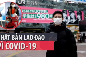 Người Việt kể: Nhật Bản vất vả chống dịch COVID-19 ra sao?