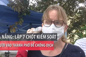Dịch COVID-19: Đà Nẵng lập 7 chốt kiểm tra người vào nội thành