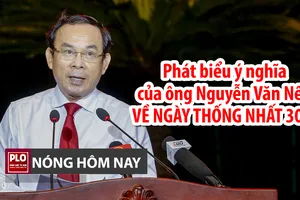 Nóng hôm nay: Phát biểu ý nghĩa của Bí thư Nguyễn Văn Nên