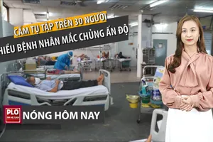 Nóng hôm nay: Báo động dịch ở bệnh viện; nhiều ca chủng Ấn Độ