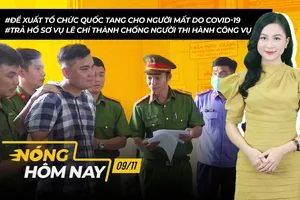 Nóng hôm nay: Đề xuất tổ chức Quốc tang cho người mất vì COVID-19