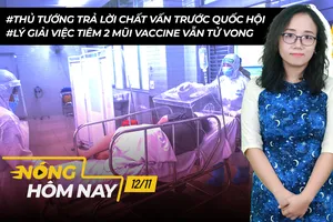 Nóng hôm nay: Thủ tướng trả lời chất vấn; Lý giải việc tiêm 2 mũi vẫn tử vong