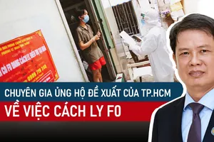 Góc nhìn chuyên gia: Chuyên gia ủng hộ đề xuất của TP.HCM về việc cách ly F0