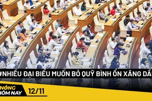 Nóng hôm nay: Nhiều Đại biểu đề nghị bỏ Quỹ bình ổn giá xăng dầu