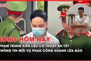 Nóng hôm nay: Cựu Thư ký Thứ trưởng Bộ Y tế Phạm Trung Kiên có khả năng thoát án tử?