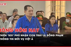 Nóng hôm nay: Đại gia Thiện 'Soi' phủ nhận con trai là đồng phạm