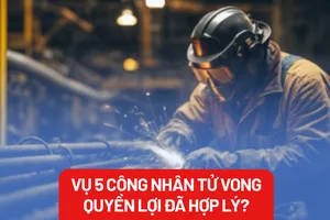 Vụ 5 công nhân tử vong do bệnh nghề nghiệp: Quy định chưa đủ răn đe?