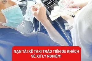 Nạn tài xế taxi tráo tiền ở TP.HCM: Thanh tra Sở GTVT nói gì?