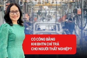 Bảo hiểm thất nghiệp chỉ trả cho người thất nghiệp có công bằng?
