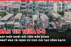 Bản tin tổng hợp: TP.HCM chuẩn bị quỹ nhà tái định cư cho các dự án cải tạo kênh rạch