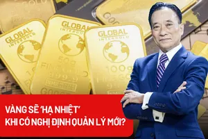 Vàng sẽ ‘hạ nhiệt’ khi thực hiện Nghị định 232?