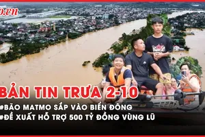 Bản tin trưa 2-10: Bão Matmo sắp vào Biển Đông, hướng vào vịnh Bắc Bộ; Vingroup đề xuất hỗ trợ 500 tỷ đồng cho bà con vùng lũ, Thủ tướng chỉ đạo gì?