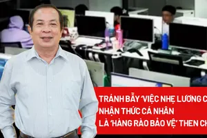 Tránh bẫy ‘việc nhẹ lương cao’: Nhận thức cá nhân là ‘hàng rào bảo vệ’ then chốt
