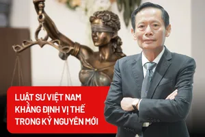 Luật sư Việt Nam khẳng định vai trò, vị thế trong kỷ nguyên mới