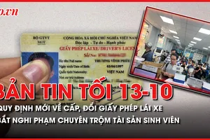 Bản tin tối 13-10: Từ 2025 quy định mới về cấp đổi, cấp giấy phép lái xe thực hiện thế nào?