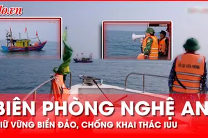 Biên phòng Nghệ An: Giữ vững chủ quyền biển đảo, quyết tâm chống khai thác IUU