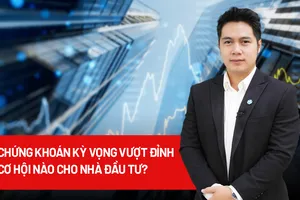 Thị trường chứng khoán kỳ vọng vượt đỉnh lịch sử: Đến lúc ‘xuống tiền’?