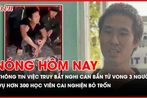 Nóng hôm nay 7-10: Công an Đồng Nai thông tin việc truy bắt nghi can bắn tử vong 3 người; Diễn biến mới vụ 300 học viên cai nghiện bỏ trốn
