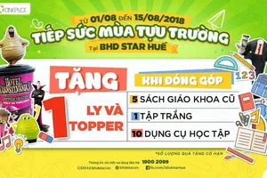 BHD Star đồng hành cùng học sinh mùa tựu trường tại Huế