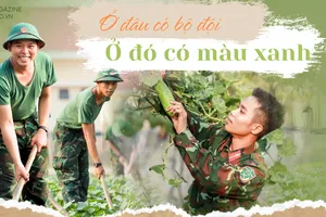 Thao trường rèn ý chí, vườn rau nuôi tình đồng đội