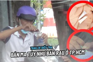 Trailer điều tra: Bán ma túy như bán rau ở TP.HCM