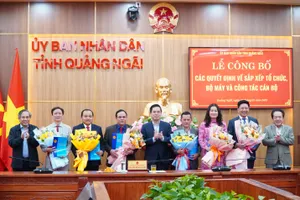 Quảng Ngãi công bố các quyết định về sắp xếp tổ chức bộ máy, bổ nhiệm cán bộ 